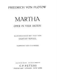 Martha, oder Der Markt zu Richmond: Bearbeitung für Solisten, Chor und Klavier by Friedrich von Flotow