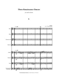 Three Renaissance Dances for small orchestra: Three Renaissance Dances for small orchestra by Unknown (works before 1850)