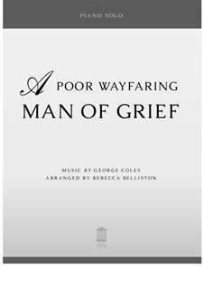 A Poor Wayfaring Man of Grief: Für Klavier by George Coles