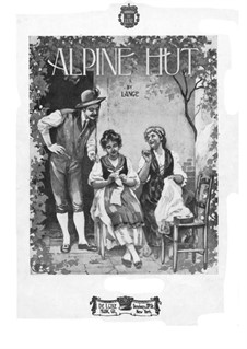 Alpine Hut, Op.240: Für einen Interpreten by Gustav Lange