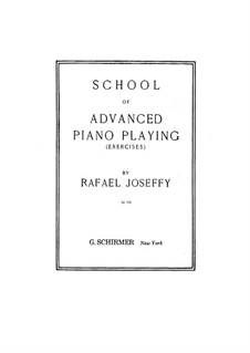 School of Advanced Piano Playing: Für einen Interpreten by Rafael Joseffy