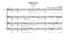 Haiku No.2 for mixed choir, MVWV 420: Haiku No.2 for mixed choir by Maurice Verheul