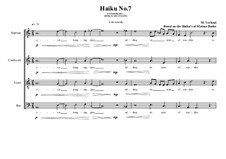 Haiku No.7 for mixed choir, MVWV 425: Haiku No.7 for mixed choir by Maurice Verheul