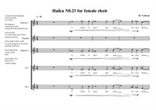 Haiku No.23 for female choir, MVWV 443: Haiku No.23 for female choir by Maurice Verheul