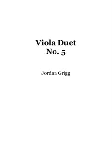 Viola Duet No.5: Viola Duet No.5 by Jordan Grigg