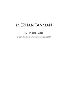 A Phone Call (for mixed trio), Op.3: A Phone Call (for mixed trio) by Mehmet Erhan Tanman
