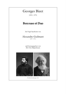 Berceuse et Duo: Berceuse et Duo by Georges Bizet