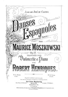 Fünf spanische Tänze, Op.12: Tanz Nr.1, für Cello und Klavier by Moritz Moszkowski