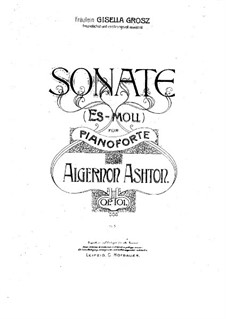 Sonate Nr.1 in es-Moll für Klavier, Op.101: Sonate Nr.1 in es-Moll für Klavier by Algernon Ashton