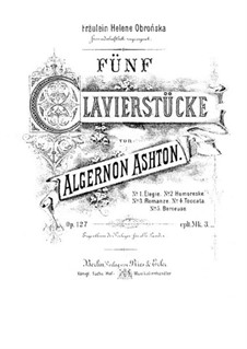 Fünf Klavierstücke, Op.127: Fünf Klavierstücke by Algernon Ashton