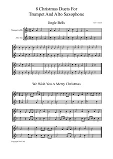 Eight Chrismas Duos or Trios: Duos for trumpet and alto saxophone by Felix Mendelssohn-Bartholdy, Franz Xaver Gruber, Lewis Henry Redner, James Lord Pierpont, Unknown (works before 1850)