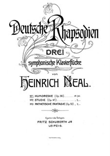 Deutsche Rhapsodien. Symphonische Klavierstücke, Op.38, 47: No.1 Humoreske by Heinrich Neal