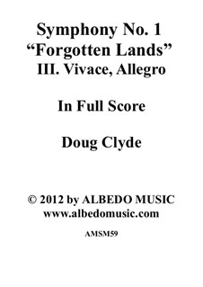 Symphony No.1 'Forgotten Lands': Movement III. Vivace, Allegro, AMSM59 by Doug Clyde