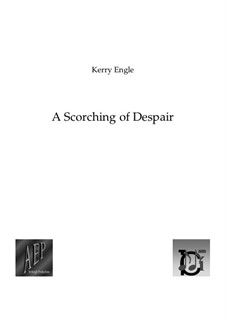 A Scorching of Despair: A Scorching of Despair by Kerry Engle