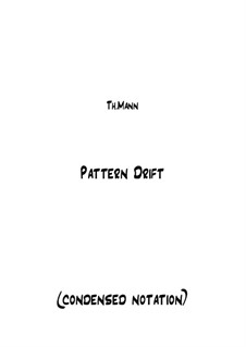 Pattern Drift for Two Pianos: Klavierauszug (condensed notation) by Th.Mann