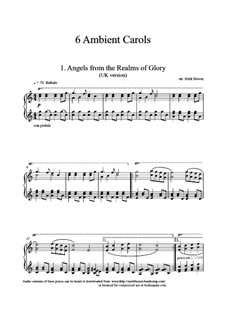 6 Ambient Carols for Solo Piano: 6 Ambient Carols for Solo Piano by Felix Mendelssohn-Bartholdy, folklore, John Francis Wade, Folliott Sandford Pierpoint