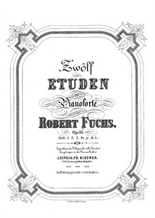 Zwölf Etuden, Op.31: Für Klavier by Robert Fuchs