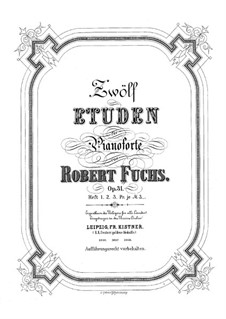 Zwölf Etuden, Op.31: Für Klavier by Robert Fuchs