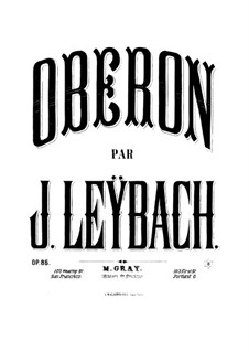 Fantasie über Themen aus 'Oberon' von Weber, Op.86: Für Klavier by Joseph Leybach