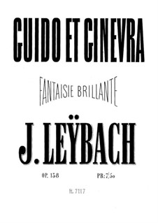 Fantasia on Themes from 'Guido et Ginevra' by Halevy, Op.138: Fantasia on Themes from 'Guido et Ginevra' by Halevy by Joseph Leybach