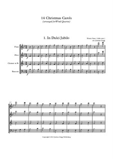 14 Christmas Carols: For wind quartet by Georg Friedrich Händel, Felix Mendelssohn-Bartholdy, folklore, Franz Xaver Gruber, John Francis Wade, William (James) Kirkpatrick, John Reading, Richard Storrs Willis, Liang Chien Fong