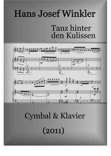 Tanz hinter den Kulissen für Cymbal und Klavier: Tanz hinter den Kulissen für Cymbal und Klavier by Hans Josef Winkler