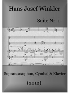 Suite Nr.1 mit vier Tänzen: Trio mit Sopransaxophon und Cymbal by Hans Josef Winkler