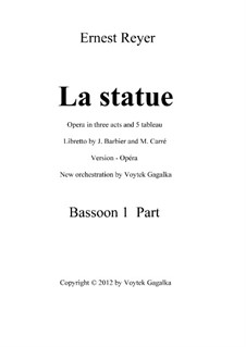 La statue: New orchestration (by V. Gagalka) – principal bassoon part by Ernest Reyer