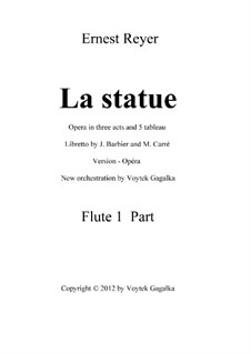 La statue: New orchestration (by V. Gagalka) – principal flute part by Ernest Reyer