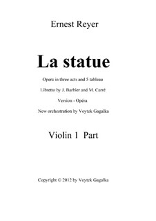 La statue: New orchestration (by V. Gagalka) – violin I part by Ernest Reyer
