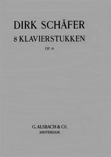 Acht Klavierstücke, Op.15: Acht Klavierstücke by Dirk Schäfer