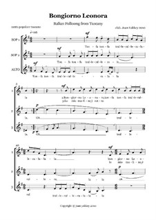 Bongiorno Leonora (Italian folksong) for SSA voices: Bongiorno Leonora (Italian folksong) for SSA voices by folklore