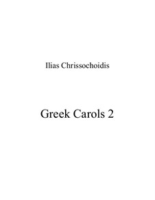 Greek Carols 2: Greek Carols 2 by Ilias Chrissochoidis