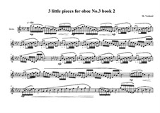 3 Little pieces for Oboe: Piece No.3, book II, MVWV 573 by Maurice Verheul