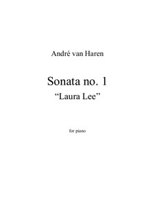 Piano sonata No.1 'Laura Lee' in f minor: Piano sonata No.1 'Laura Lee' in f minor by André van Haren