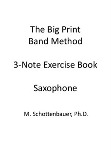 3-Noten Übung Heft: Saxophon by Michele Schottenbauer