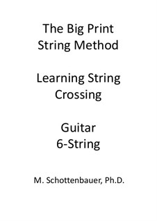 Die großen Schrift-Methode. Lernen String Kreuzung & Doppelgriffe: Gitarre by Michele Schottenbauer