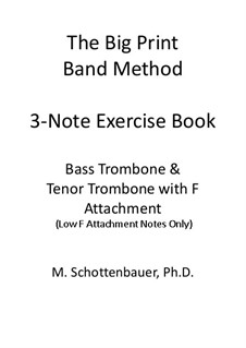 3-Noten Übung Heft: Bass Posaune und Tenor Posaune mit F-Anlage by Michele Schottenbauer