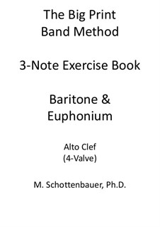 3-Noten Übung Heft: Bariton und Euphonium (4-Ventil) Altschlüssel by Michele Schottenbauer