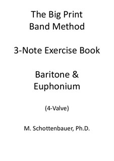 3-Noten Übung Heft: Bariton und Euphonium (4-Ventil) by Michele Schottenbauer