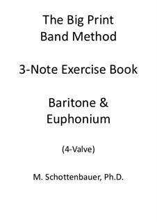 3-Noten Übung Heft: Bariton und Euphonium (4-Ventil) by Michele Schottenbauer