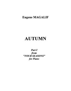 Four Seasons for Piano: No.1 Autumn by Eugene Magalif