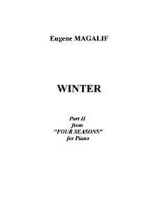 Four Seasons for Piano: No.2 Winter by Eugene Magalif