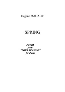 Four Seasons for Piano: No.3 Spring by Eugene Magalif