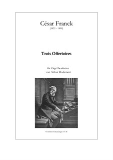 Trois Offertoires: Trois Offertoires by César Franck