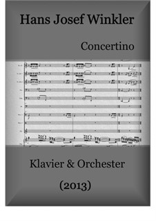 Concertino für Klavier und Orchester: Concertino für Klavier und Orchester by Hans Josef Winkler