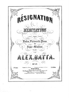 Résignation. Méditation, Op.52: Vollpartitur by Alexandre Batta