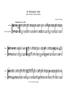 A Simple Air (for Viola and Cello): A Simple Air (for Viola and Cello) by Jordan Grigg