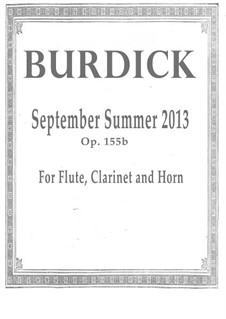 September Summer: For flute, clarinet and horn, Op.155b by Richard Burdick