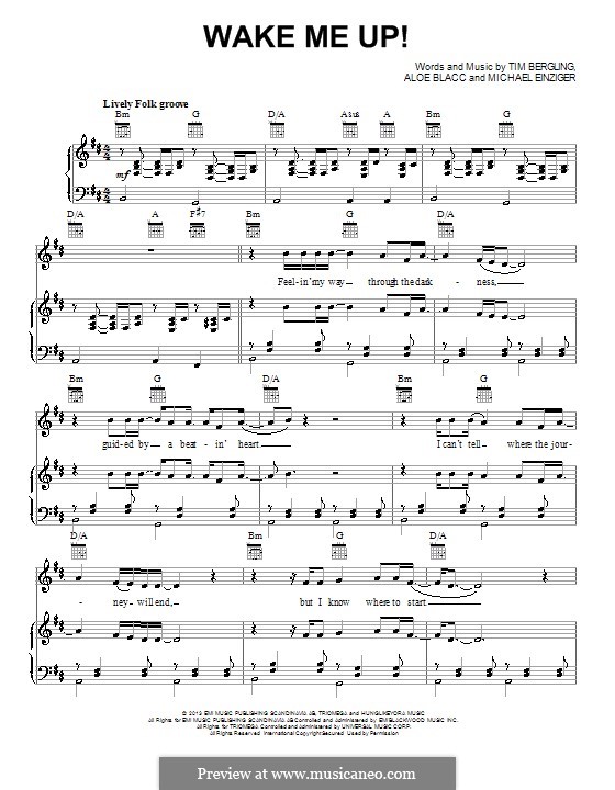 Wake Me Up: Für Stimme und Klavier (oder Gitarre) by Aloe Blacc, Michael Einziger, Avicii, Arash Andreas Pournouri
